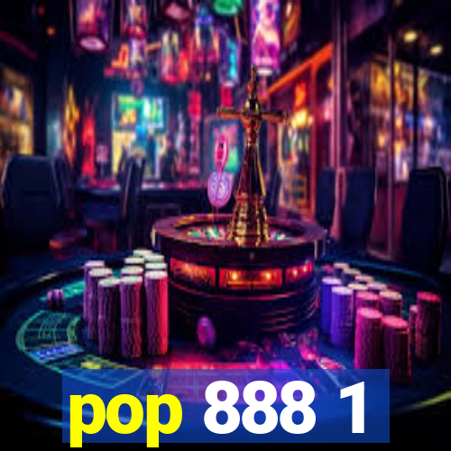 pop 888 1